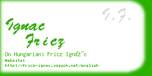 ignac fricz business card